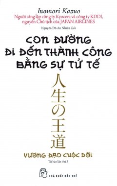 Con Đường Đi Đến Thành Công Bằng Sự Tử Tế