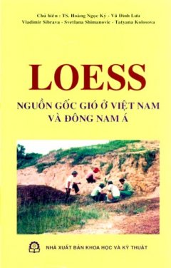 LOESS Nguồn Gốc Gió Ở Việt Nam Và Đông Nam Á