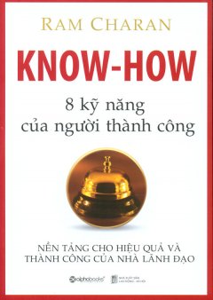 Know-How - 8 Kỹ Năng Của Người Thành Công