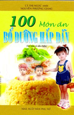 100 Món Ăn Bổ Dưỡng Hấp Dẫn