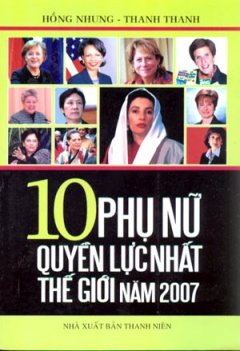 10 Phụ Nữ Quyền Lực Nhất Thế Giới Năm 2007