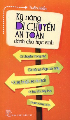 Kỹ Năng Di Chuyển An Toàn Dành Cho Học Sinh