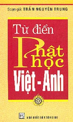 Từ Điển Phật Học Việt - Anh