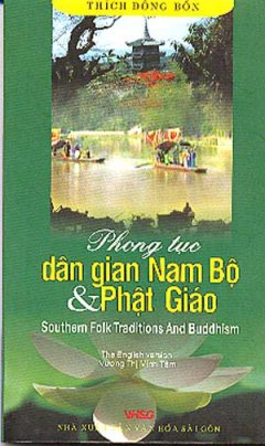 Phong Tục Dân Gian Nam Bộ Và Phật Giáo (Song Ngữ Việt - Anh)