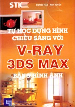 Tự Học Dựng Hình Chiếu Sáng Với V-Ray 3DS Max Bằng Hình Ảnh