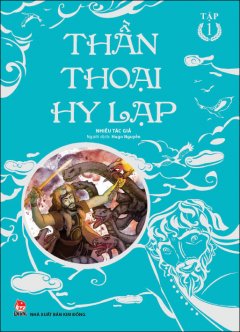 Thần Thoại Hy Lạp - Tập 1