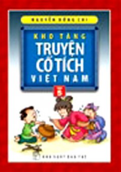 Kho Tàng Truyện Cổ Tích  Việt Nam - Tập 5