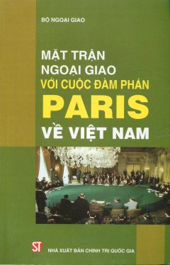 Mặt Trận Ngoại Giao Với Cuộc Đàm Phán Paris Về Việt Nam