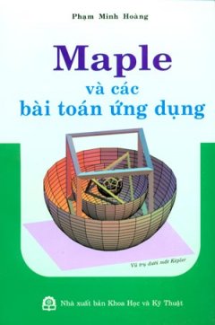 Maple Và Các Bài Toán Ứng Dụng - Tái bản 08/08/2008