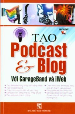 Tạo Podcast Và Blog Với GarageBand Và IWeb