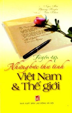 Tuyển Tập Những Bức Thư Tình Việt Nam Và Thế Giới