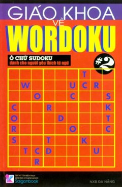 Giáo Trình Về Wordoku - Ô Chữ Sudoku Dành Cho Người Yêu Thích Từ Ngữ - Tập 2