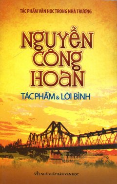 Nguyễn Công Hoan - Tác Phẩm & Lời Bình