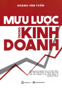 Mưu Lược Trong Kinh Doanh (Tái Bản 2016)