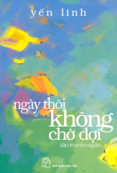 Ngày Thôi Không Chờ Đợi