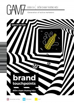 GAM7 Book No 4: Brand Touchpoints - Điểm Chạm Thương Hiệu