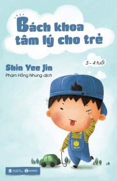 Bách Khoa Tâm Lý Cho Trẻ (3 - 4 Tuổi)