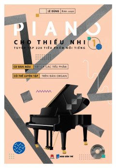 Piano Cho Thiếu Nhi - Tập 1 (Tái Bản 2016) - Tặng Kèm CD