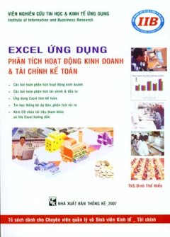 Excel Ứng Dụng Phân Tích Hoạt Động Kinh Doanh Và Tài Chính Kế Toán (Dùng Kèm Đĩa CD)