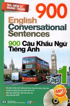 900 Câu Khẩu Ngữ Tiếng Anh - Tập 1 (Kèm 1 CD)