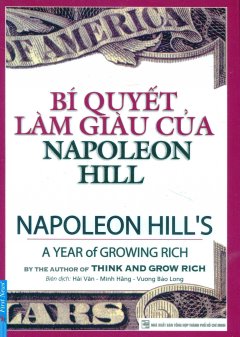 Bí Quyết Làm Giàu Của Napoleon Hill (Tái Bản 2016)