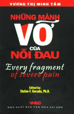 Những Mảnh Vỡ Của Nỗi Đau (Every Fragment Of Severe Pain)