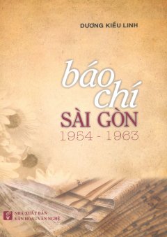 Báo Chí Sài Gòn 1954 - 1963