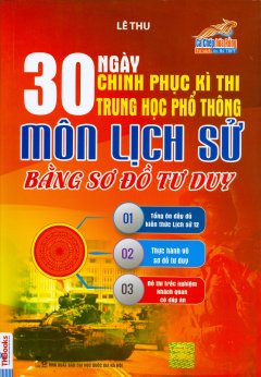 30 Ngày Chinh Phục Kì Thi Trung Học Phổ Thông Môn Lịch Sử Bằng Sơ Đồ Tư Duy