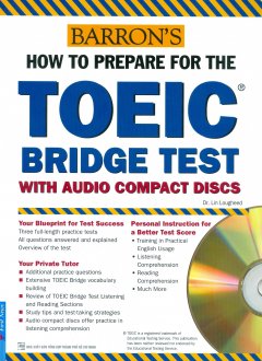 Barron's How To Prepare For The TOEIC Bridge Test With Audio Compact Discs (Kèm 2 CD) - Tái Bản 2016