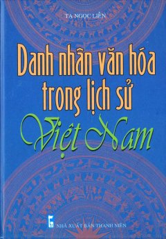 Danh Nhân Văn Hoá Trong Lịch Sử Việt Nam