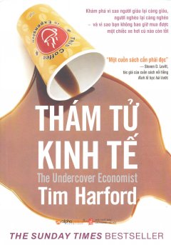 Thám Tử Kinh Tế - The Undercover Economist