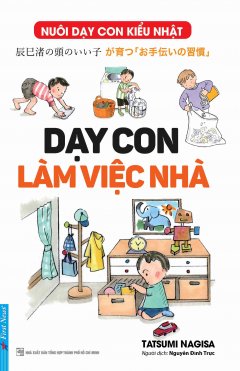 Nuôi Dạy Con Kiểu Nhật - Dạy Con Làm Việc Nhà