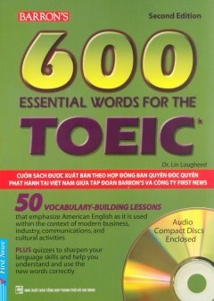Barron's 600 Essential Words For The TOEIC (Kèm 2 CD) - Tái Bản 2016