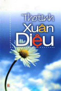 Thơ Tình Xuân Diệu - Tái bản 03/09/2009
