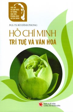 Hồ Chí Minh Trí Tuệ Và Văn Hóa
