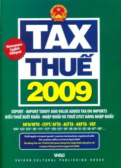 Tax Thuế 2009 - Biểu Thuế Xuất Khẩu - Nhập Khẩu Và Thuế GTGT Hàng Nhập Khẩu