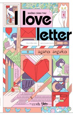 Những Cánh Thư - I Love Letter (Tặng Kèm 2 Postcard)