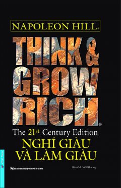 Think And Grow Rich - Nghĩ Giàu Và Làm Giàu (Bìa Cứng)