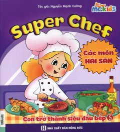 Super Chef - Con Trở Thành Siêu Đầu Bếp 5