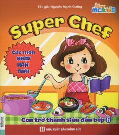 Super Chef - Con Trở Thành Siêu Đầu Bếp 6