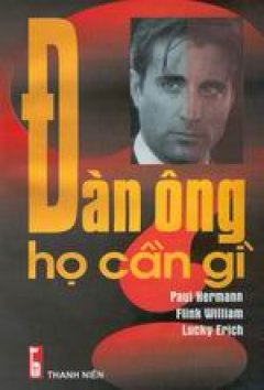 Đàn ông - Họ cần gì?