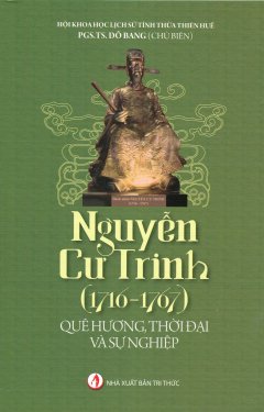 Nguyễn Cư Trinh (1716 - 1767) - Quê Hương, Thời Đại Và Sự Nghiệp