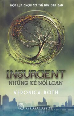 Insurgent - Những Kẻ Nổi Loạn