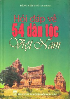 Hỏi Đáp Về 54 Dân Tộc Việt Nam