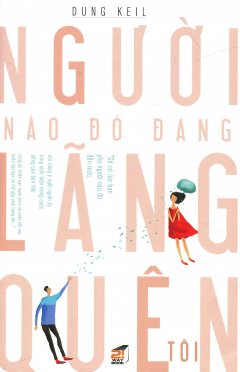 Người Nào Đó Đang Lãng Quên Tôi