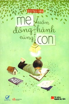 Mẹ Luôn Đồng Hành Cùng Con