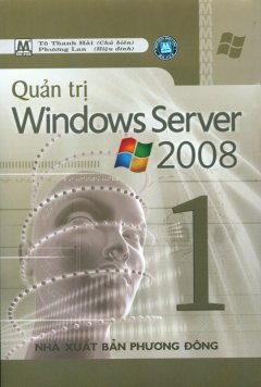 Quản Trị Windows Server 2008 - Tập 1