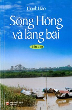 Sông Hồng Và Làng Bãi - Tản Văn