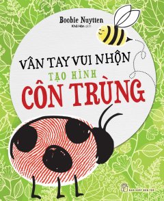 Vân Tay Vui Nhộn - Tạo Hình Côn Trùng