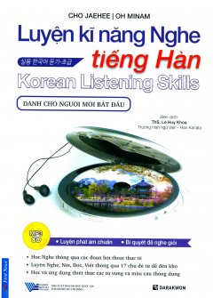 Luyện Kĩ Năng Nghe Tiếng Hàn - Dành Cho Người Mới Bắt Đầu (Kèm 1 CD)